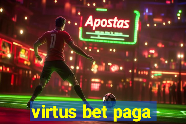 virtus bet paga